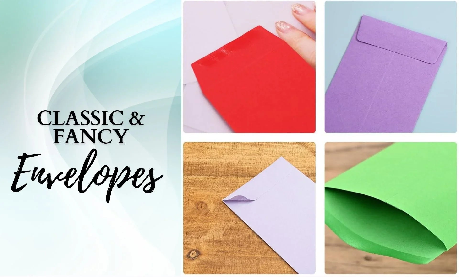 Classic & Fancy Envelopes