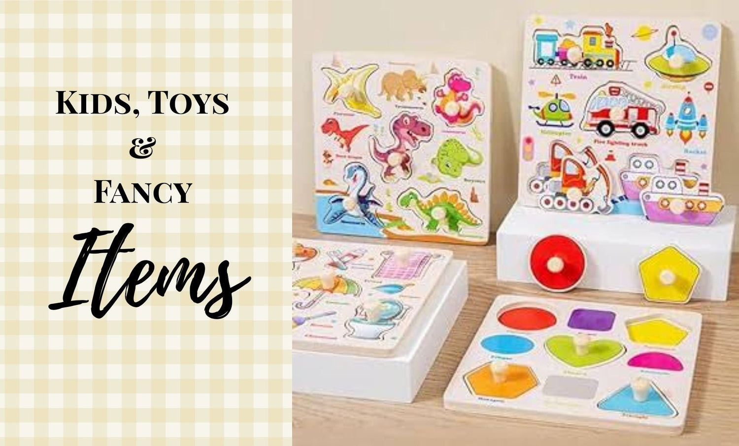 Kids, Toys & Fancy Items
